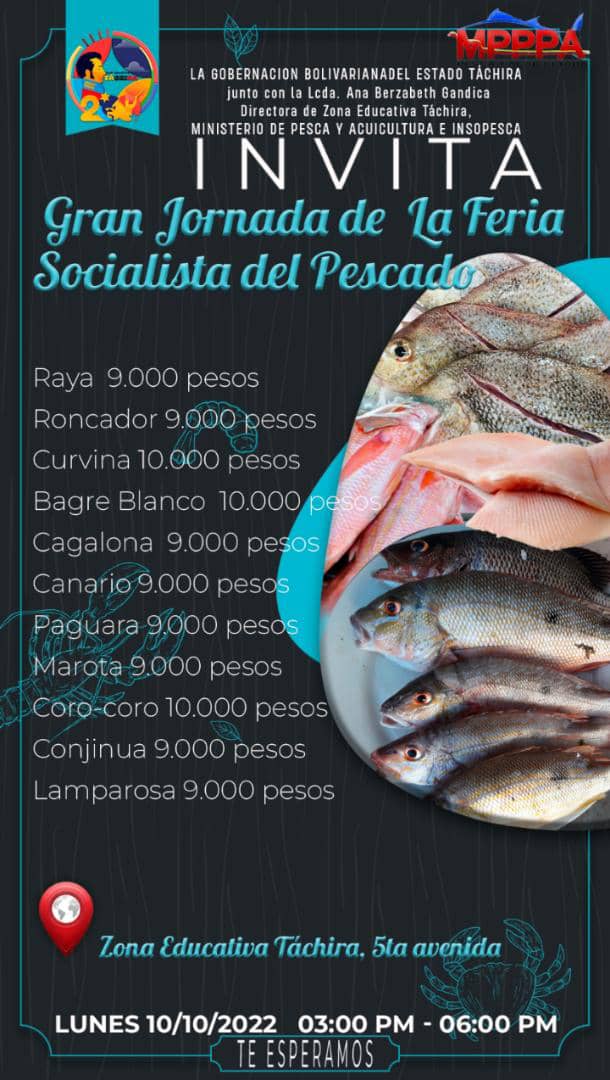 #Lunes
#10deOctubre
Gran Jornada de la Feria Socialista del Pescado 

Zona Educativa Táchira 5ta. Avenida #SanCristóbal

#Asiste 
De 3 a 6 pm 🐟🐟

@MPPEDUCACION 
<a href="/_LaAvanzadora/">Yelitze Santaella</a> 
<a href="/FreddyBernal/">Freddy Bernal</a> 
<a href="/Berzabethg1/">Berzabethgandicaoficial</a>