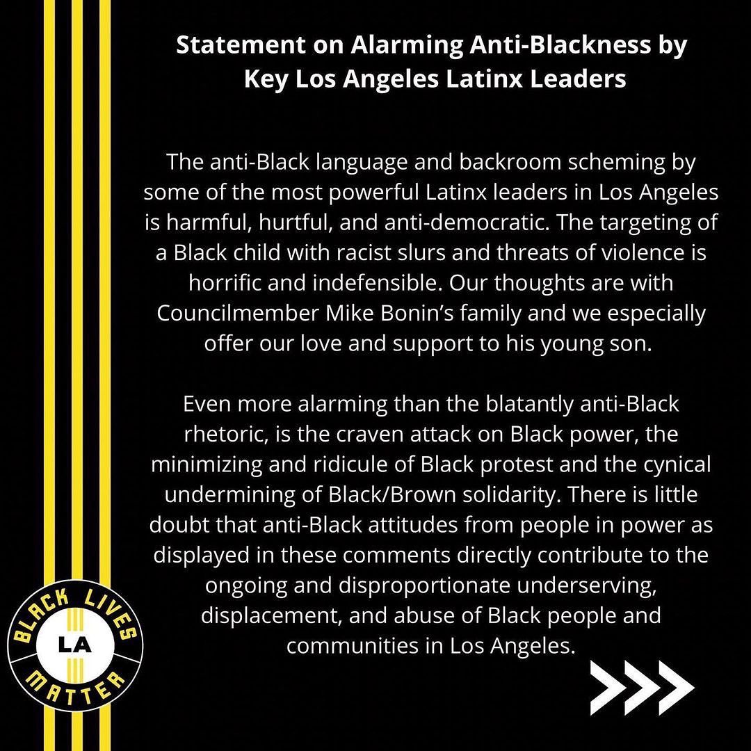 BLMLA's tweet photo. As extreme anti-Blackness is exposed among some of Los Angeles’ most powerful Latinx leaders, #BlackLivesMatter - Los Ángeles demands immediate action, not tired, disingenuous apologies. 
#NuryStepDown
#DeLeonResignNow
#CedilloMustGo 
#CountyFedCultureShift https://t.co/3gKtMiBjJ3