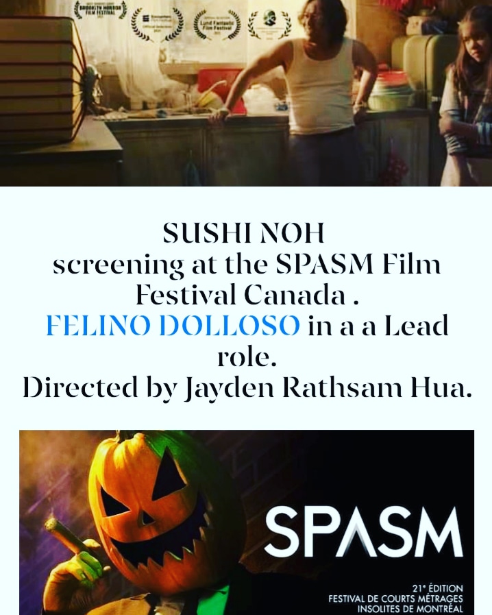 SUSHI NOH 
screening at the SPASM Film Festival Canada .
FELINO DOLLOSO in a a Lead role.
Directed by Jayden Rathsam Hua.
#SushiNoh #FelinoDolloso #Jaydenrathsamhua #film