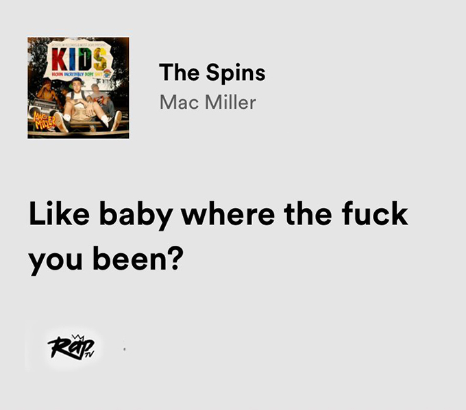 relatable iconic lyrics on Twitter "mac miller / the spins"