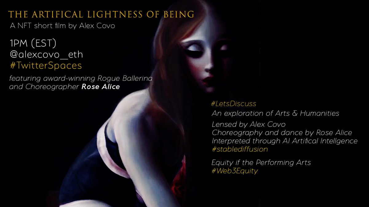 alexcovo_eth's tweet photo. Please join us and award-winning Rogue Ballerina 
and Choreographer 🩰Rose Alice🩰@RoseAliceRogue to discuss our new NFT collaboration
 
"The Artificial Lightness of Being"
NFT https://t.co/6u6GRdlvLH

#twitterspaces
Tues 10/11 @ 1PM (EST) 
https://t.co/IQcBttfu96 https://t.co/6vSPH3EiwV