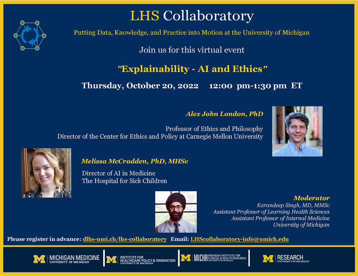 Karandeep Singh (@kdpsinghlab) on Twitter photo Join us for a virtual <a href="/umichDLHS/">LearningHealthSci-UM</a> Collaboratory w/ <a href="/AlexJohnLondon/">Alex John London</a> and <a href="/MMccradden/">Melissa McCradden</a> on the *problems* with using explainability as a means for ensuring that AI is used ethically in healthcare.
Oct 20 @ 12 PM US Eastern
More info and registration: umich.zoom.us/webinar/regist… Join us for a virtual <a href="/umichDLHS/">LearningHealthSci-UM</a> Collaboratory w/ <a href="/AlexJohnLondon/">Alex John London</a> and <a href="/MMccradden/">Melissa McCradden</a> on the *problems* with using explainability as a means for ensuring that AI is used ethically in healthcare.
Oct 20 @ 12 PM US Eastern
More info and registration: umich.zoom.us/webinar/regist…