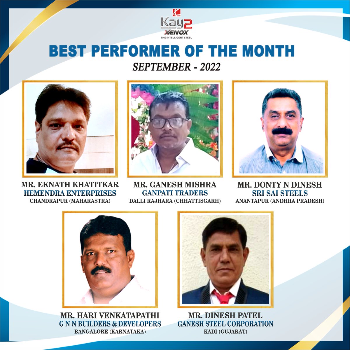 We, at Kay2 Xenox, are proud to announce our Best Performers for September 2022, for achieving great success in their respective business areas.
#DealerOfTheMonth #BestPerformer #Kay2Xenox #Kay2Steel