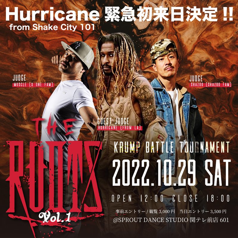 TargetBattle's tweet photo. LAからHurricane(from Shake City 101)緊急初来日決定!!
KRUMPバトルトーナメント「THE ROOTS」が10月29日(土)に開催決定!!
https://t.co/JzVEM7ffL8 https://t.co/tIjOuPxXjz
