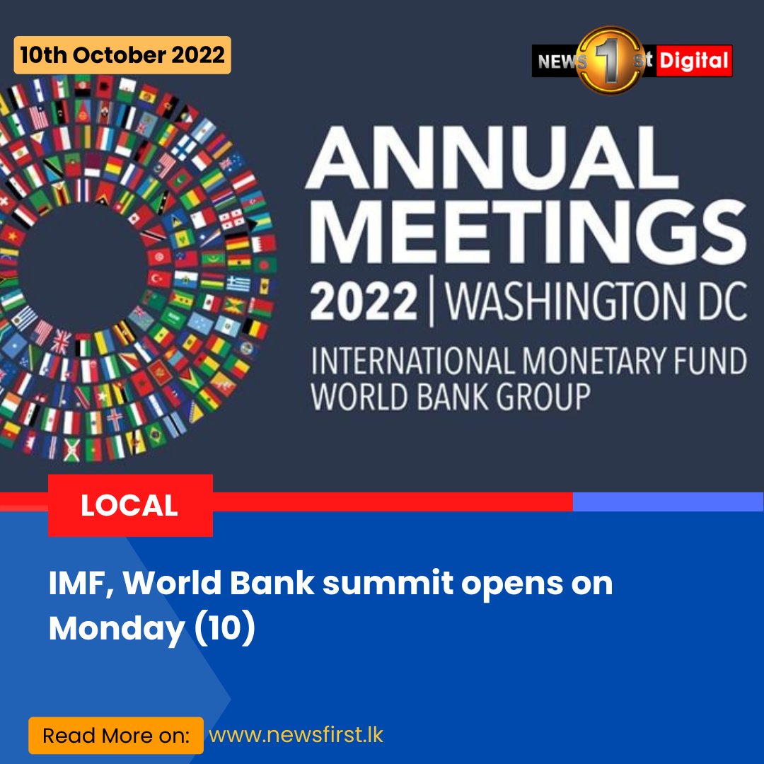 NewsfirstSL's tweet photo. IMF, World Bank summit opens today (10)
Details: https://t.co/XhPLDy8S1p
#SLnews #News1st #SriLanka #lka #WorldBank #IMF #AnnualMeetup #Governor #CBSL https://t.co/lcytYeToME