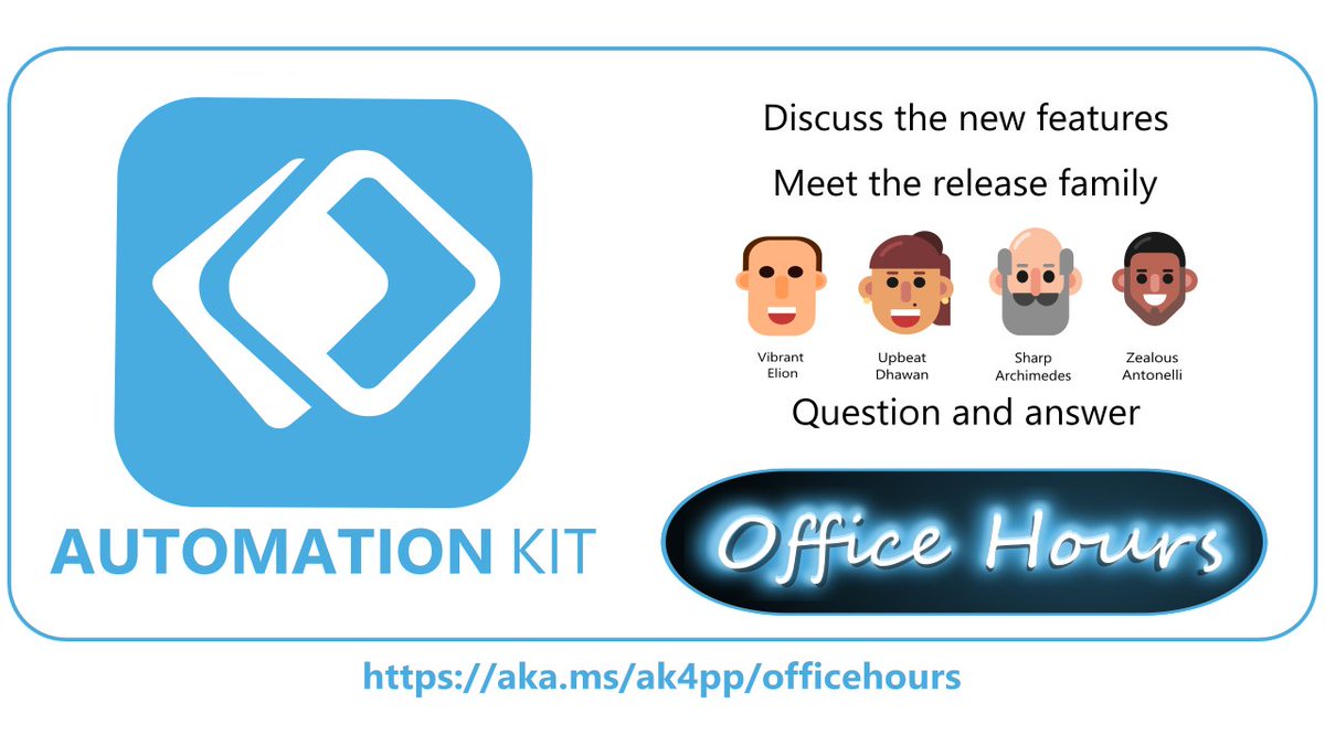 Join us for Office Hours for the Automation Kit for Power Platform (aka.ms/ak4pp/starter) on this Tuesday from 7-8AM PDT (UTC -7). Register aka.ms/ak4pp/officeho… #PowerAutomate #AutomationKit #RPA #PowerCAT