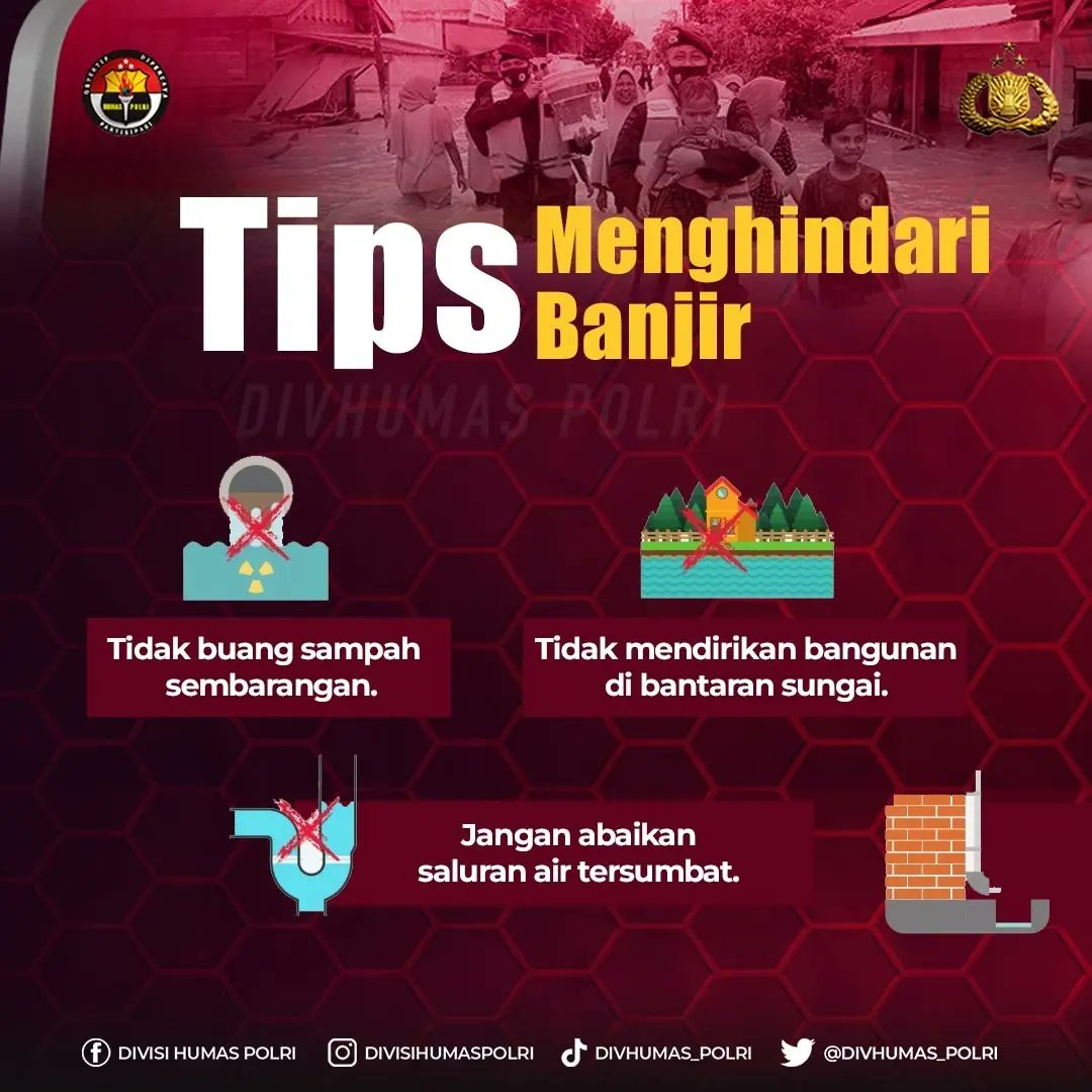 Humasreshalteng's tweet photo. Tips Menghindari Banjir

#HadirTanggapBencana
Polri Tolong Korban Bencana

Sumber: https://t.co/ym0GvhqV4j https://t.co/Qg3kfbGLMB