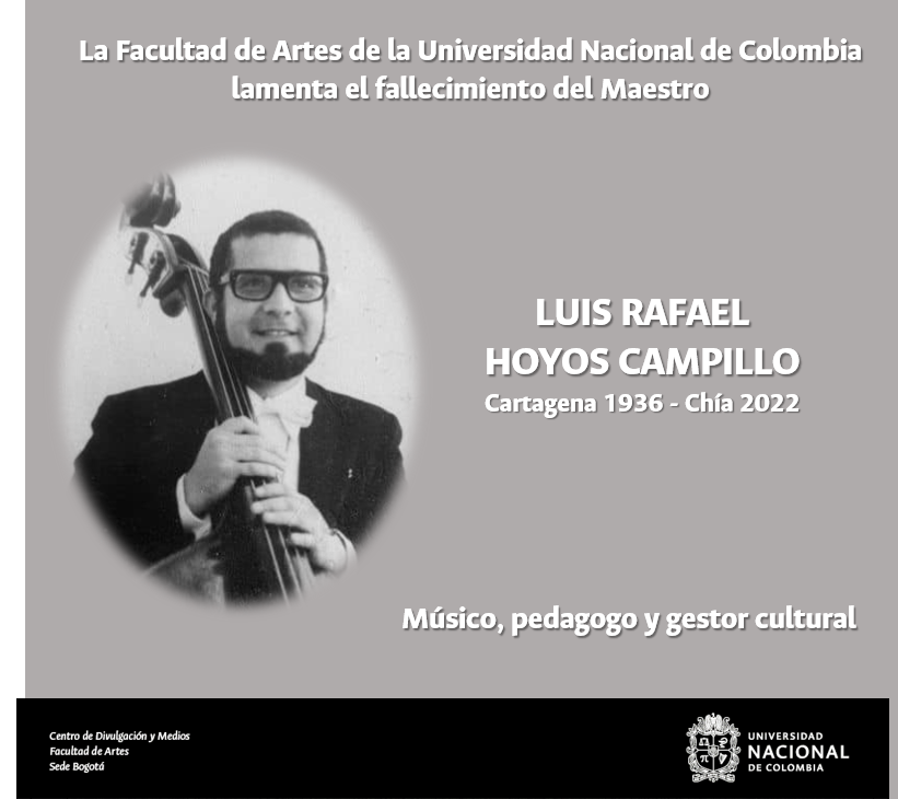 Facultad_Artes's tweet photo. Enviamos nuestras condolencias al Maestro Leonardo Federico Hoyos, profesor del Conservatorio de Música de la Facultad de Artes de la Universidad Nacional de Colombia por el fallecimiento de su padre, el Maestro Luis Rafael Hoyos Campillo.
Nuestra solidaridad para él y su familia https://t.co/yVe5pE8H5d