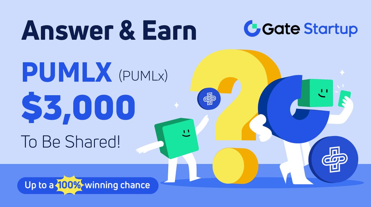 Gate.io Startup Answer &amp; Earn <a href="/pumlhealthio/">PUML Better Health</a>

📜Take the quiz &amp;share a $3,000 prize pool!

💰Participants may have a 100% chance to be the winners
⛏️JOIN NOW: forms.gle/Uqc3LJSRrSJgRz…
⛏️Learn more: gate.io/startup
⛏️Follow&amp; RT

End at: 12 PM UTC, Oct 13th