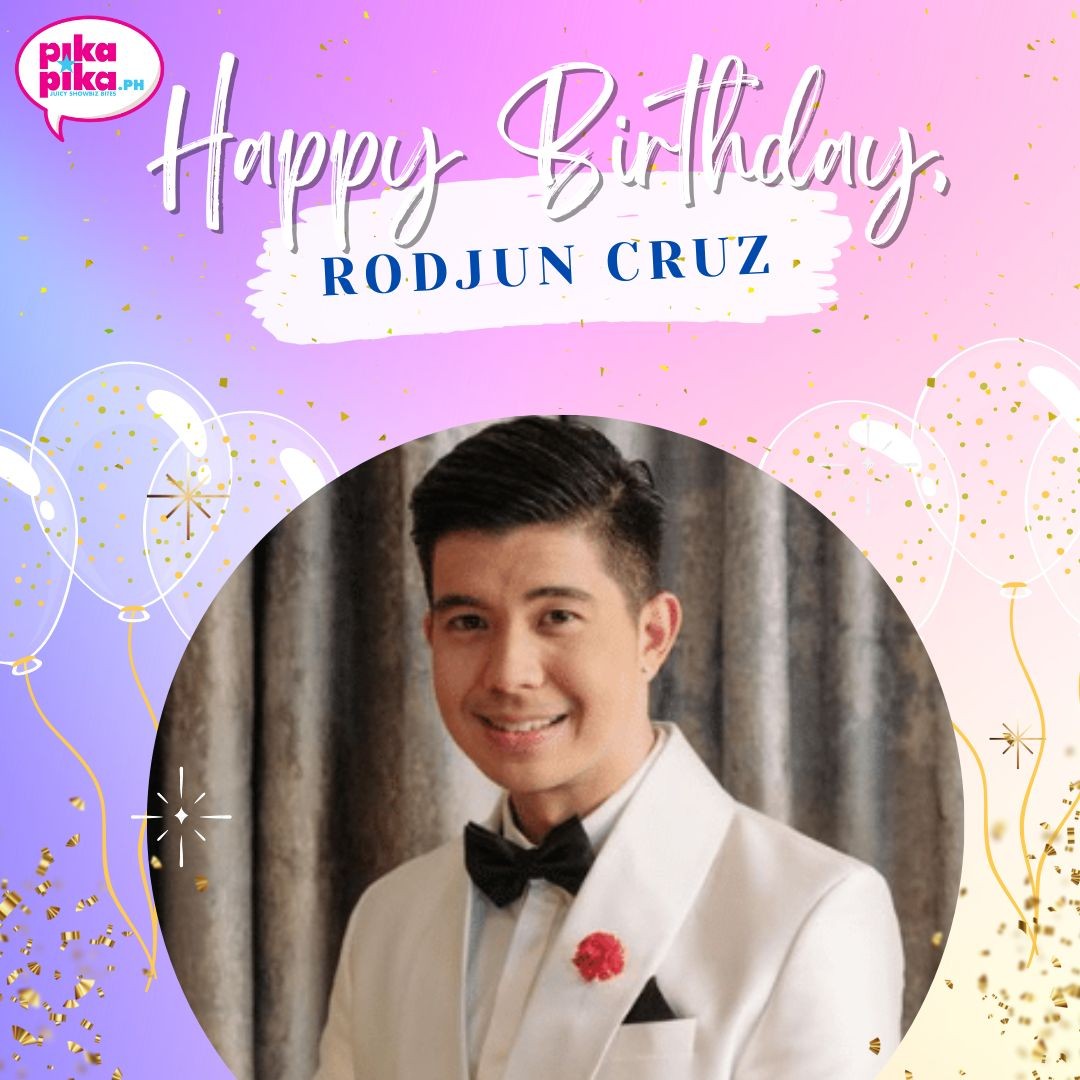 Happy birthday, Rodjun Cruz! May your special day be filled with love and cheers.    