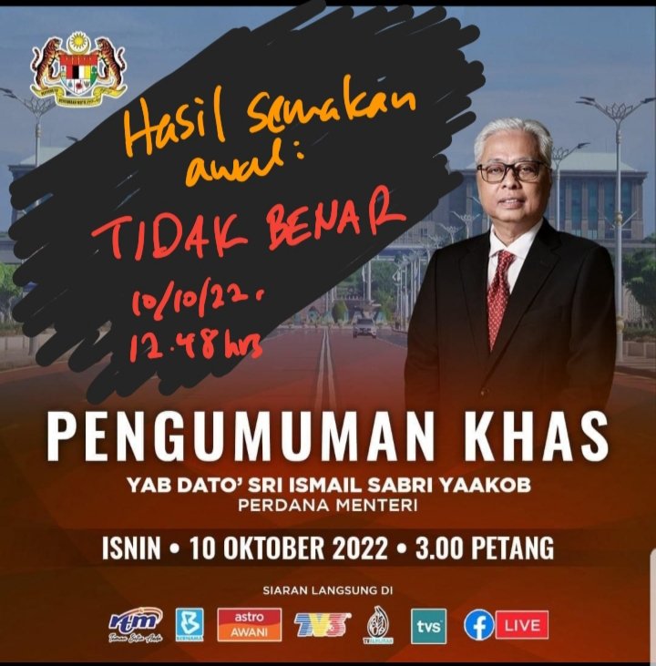 aliimranmn's tweet photo. Found this in family Whatsapp group, went to check Prime Minister Ismail Sabri's Facebook and Twitter posts as well as official Prime Minister's Office Facebook page.

As at 10 October 2022, 1248hrs I conclude this as a hoax until proven otherwise.

#factcheck #malaysia #politics https://t.co/rL50Du3n1Z