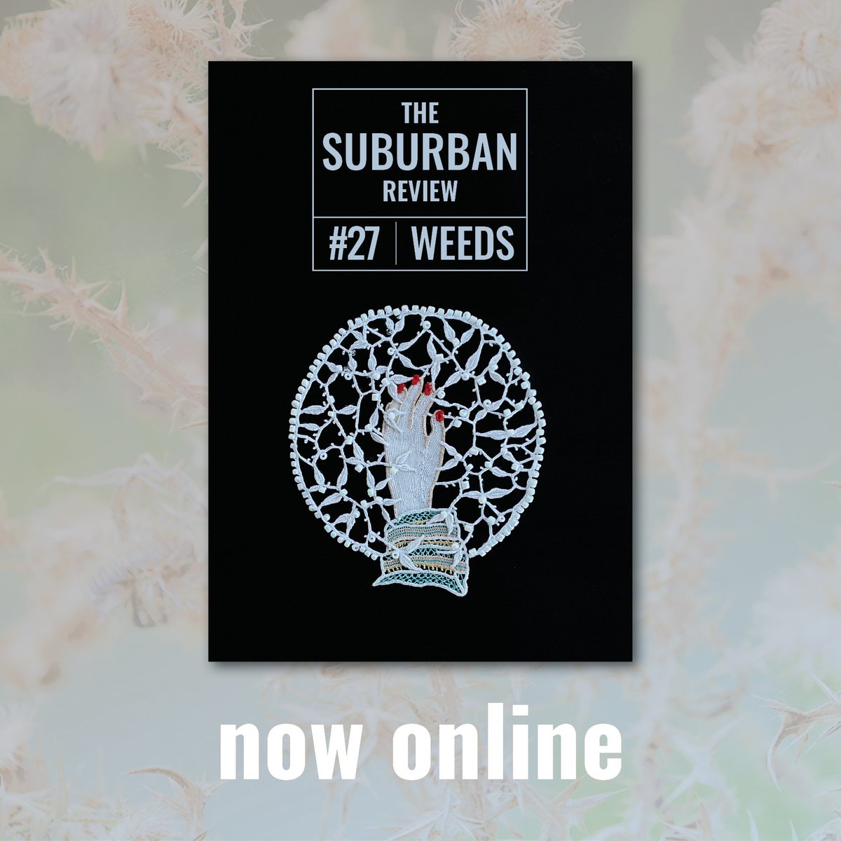 Weeds. Love 'em or hate 'em, they're everywhere. Growing up through the cracks in the pavement, strangling neighbouring plants and occasionally, providing a tasty snack. Dandelion greens, anyone?

Get your fill of WEEDS today.

thesuburbanreview.com/product/the-su…