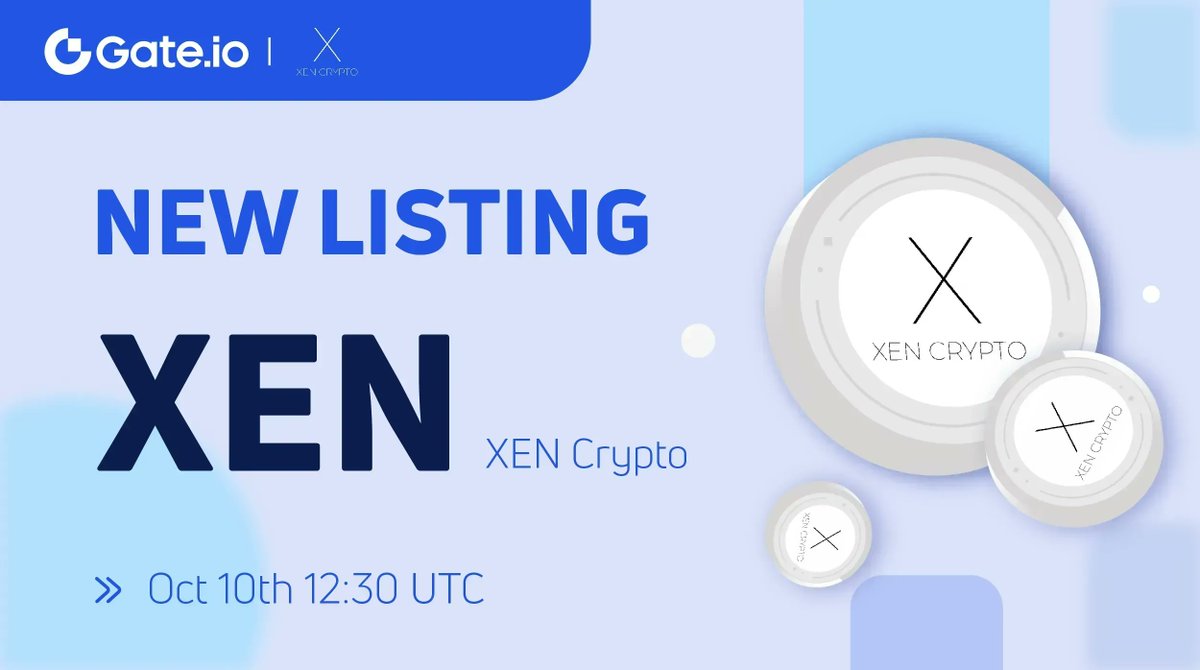 ⚡️https://t.co/8kWqgDWNXb New Listing: $XEN @XEN_Crypto 🔹 Trading Pair: $ XEN / $USDT 🔹 Trading Starts: 12:30 PM, October 10th (UTC) 📈Trade:  https://t.co/R6JXUZEg1l 👉Details: https://t.co/RA8XIT3ftm #Gateio  #Newlisting #XEN