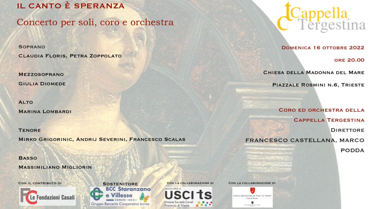 CTergestina's tweet photo. Il Canto è Speranza
Concerto per Soli, Coro e Orchestra della Cappella Tergestina
Direttore
Francesco Castellana, Marco Podda
Domenica 16 ottobre h 20:00
Chiesa Madonna del Mare, piazzale Rosmini - Trieste
Ingresso libero fino ad esaurimento posti https://t.co/skmFhcqClC