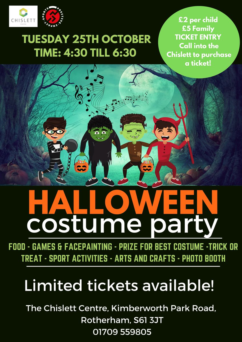 Family Halloween Costume Party
Tuesday 25 Oct 4:30-6:30pm  
Limited Tickets Available, Admittance by Ticket Only
Tickets  Cash Purchase from Chislett 
£2 per child with 1 free accompanying adult
£5 Family Ticket available for up to 4 Children plus 1 free adult
£2 additional adult