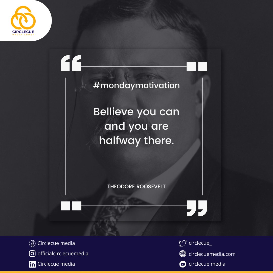 circlecue_'s tweet photo. Believe you can and you are halfway there. 

-Theodore Roosevelt 

#mondaymotivation #monday #motivation #motivationalquotes #circlecuemedia https://t.co/NwSEvsy2y1