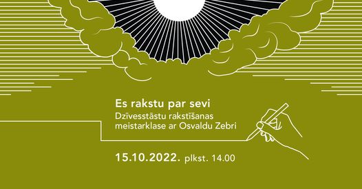 15. oktobrī plkst. 14.00 <a href="/lnb_lv/">Nacionālā bibliotēka</a> 5. stāvā pasākumā "Es rakstu par sevi" aicinām iepazīt 18. un 19. gadsimta latviešu dzīvesstāstus un piedalīties <a href="/osvaldsz/">Osvalds Zebris</a> vadītā rakstniecības meistarklasē. 
Dalība bez maksas, pieteikšanās te:
saite.lv/yUN