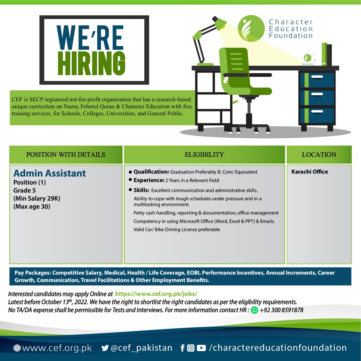 CEF_Pakistan's tweet photo. Only Apply At:
https://t.co/69IVhJsI5U
Last Date: 13th, October, 2022.
.
.
.
#jobs #jobshiring #jobsearch #JobsinIslamabad
#CharacterBuilding #CharacterEducation #CharacterMatters #EducatePakistan #EducationForAll #CEF #QuranHour https://t.co/1E7INmAoJy