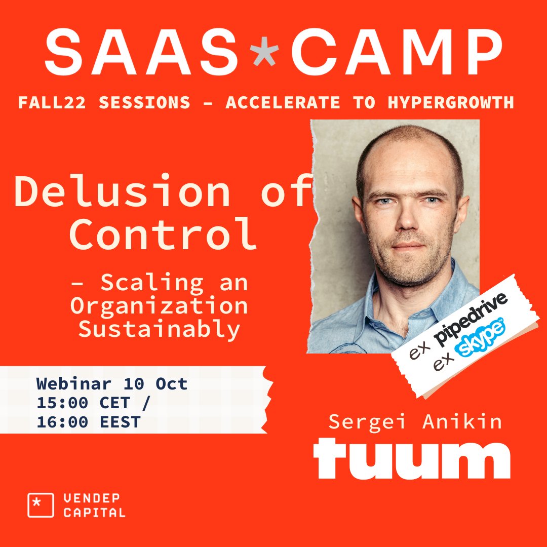 Today is <a href="/sergei_/">Sergei Anikin</a> 's day! How to deal with the fear of losing control – or were you in control in the first place?
Join the session: bit.ly/SaaSCampAnikin…

#freewebinar #saascamp #saas #founder #vendep