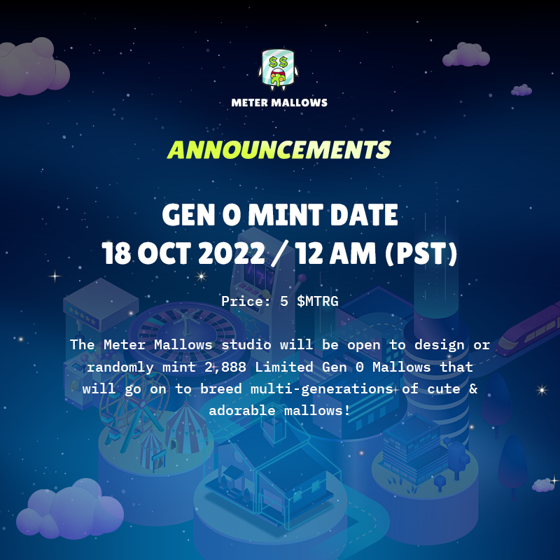 MeterMallows's tweet photo. Date: 18 Oct 2022, 12 am (PST)
Price: 5 $MTRG
⚡️#Meterians, the Meter Mallows studio will be open to design or randomly mint 2,888 Limited Gen 0 Mallows that will go on to breed multi-generations of cute & adorable mallows! See you!
#NFT @MeterMallows #MeterMallows #NFTProject https://t.co/ZjxmqTuERI