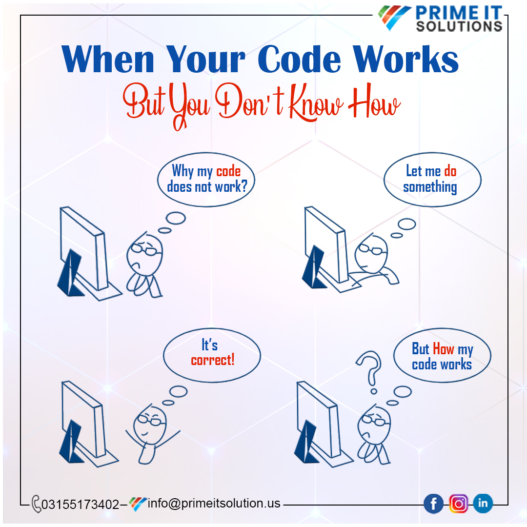 PrimeITSolutio3's tweet image. In other words, if you don&apos;t understand why code works, 
Our @primeitsolution developers always understand exactly how code works, no matter how complex the overall system is. 
#codeworking  #codeworkshop #codeworksbcn #codeworkshops #codeworkscodersrock #codeproblems