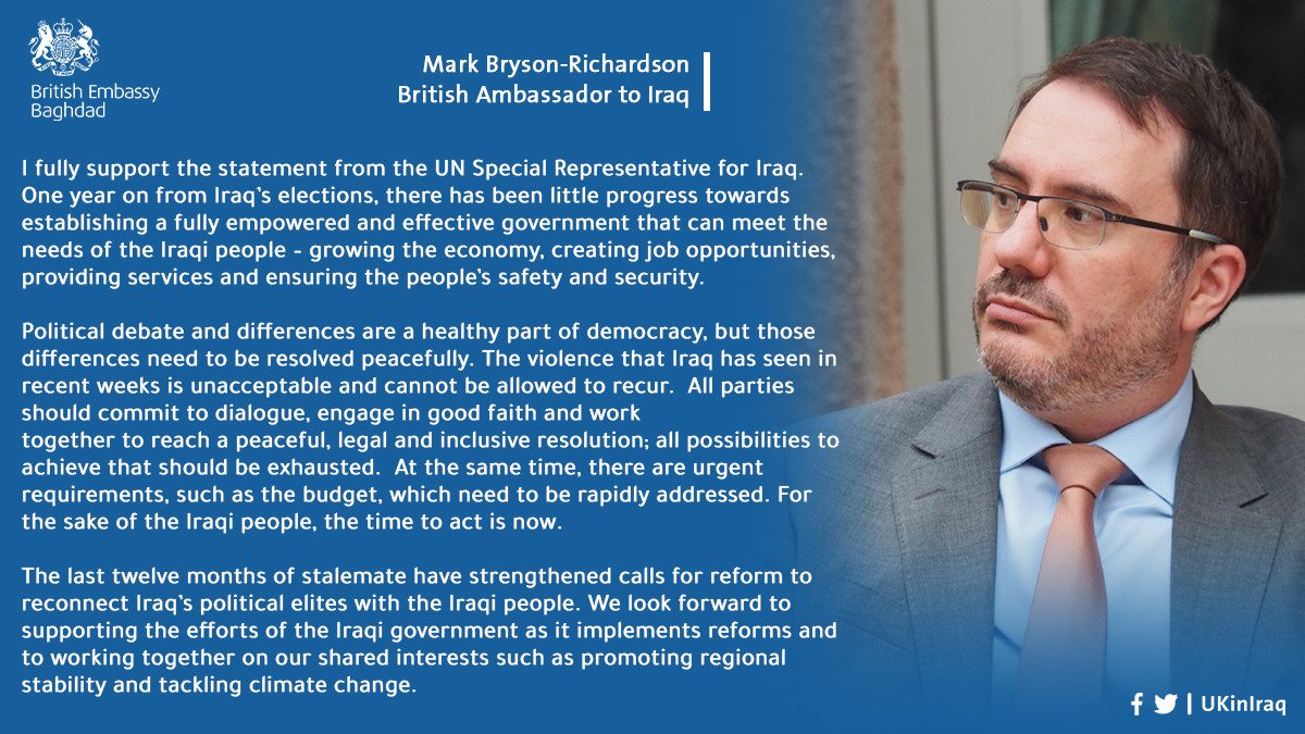 Statement from British Ambassador to Iraq,Mark Bryson Richardson on the anniversary of the elections and the government formation process