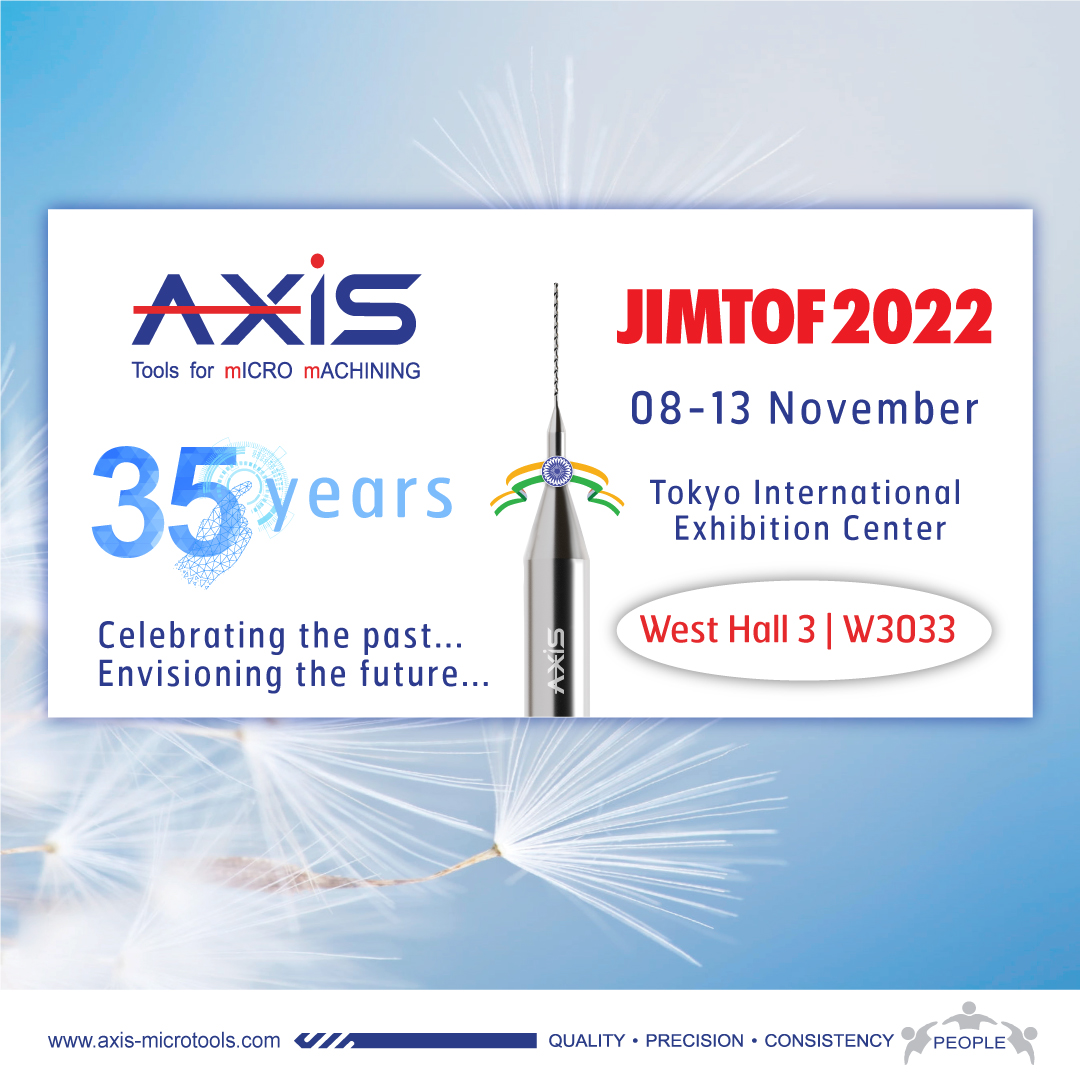 AXIS Tools is excited to announce our participation <a href="/JIMTOF/">Ahn Tae Sung</a> 2022
Come &amp; Join us on 8-13th Nov 2022 <a href="/Tokyo/">Tokyo</a> international exhibition center
#axis #microdrill #axistools #jimtof2022 #jimtoftokyo2022 #micromachining #microendmills #cncmanufacturing #cncmachining  #madeinindia  #micro