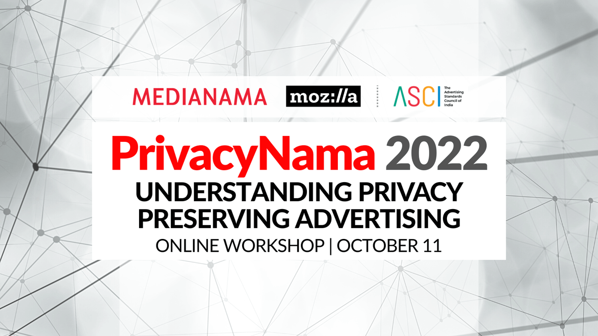 🚨 TOMORROW, 1:30 PM: Our workshop on Privacy Preserving Advertising, in partnership with @ascionline & @mozilla, to understand how digital advertising works globally. We have some PrivacyTech demos as well! Register here 👇#PrivacyNama2022 us02web.zoom.us/webinar/regist…