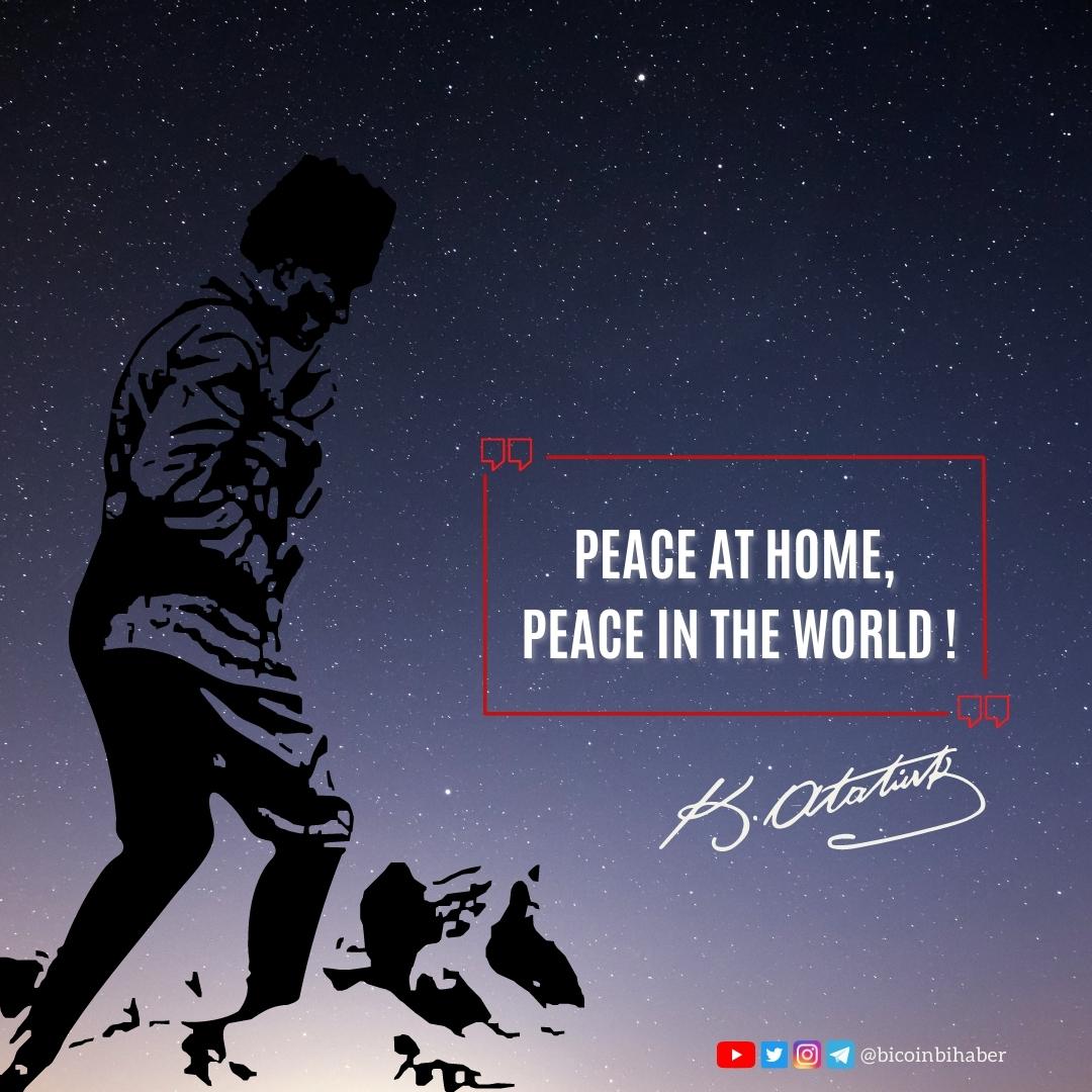 Peace at home, Peace in the world!  Mustafa Kemal ATATÜRK 

#NoWar