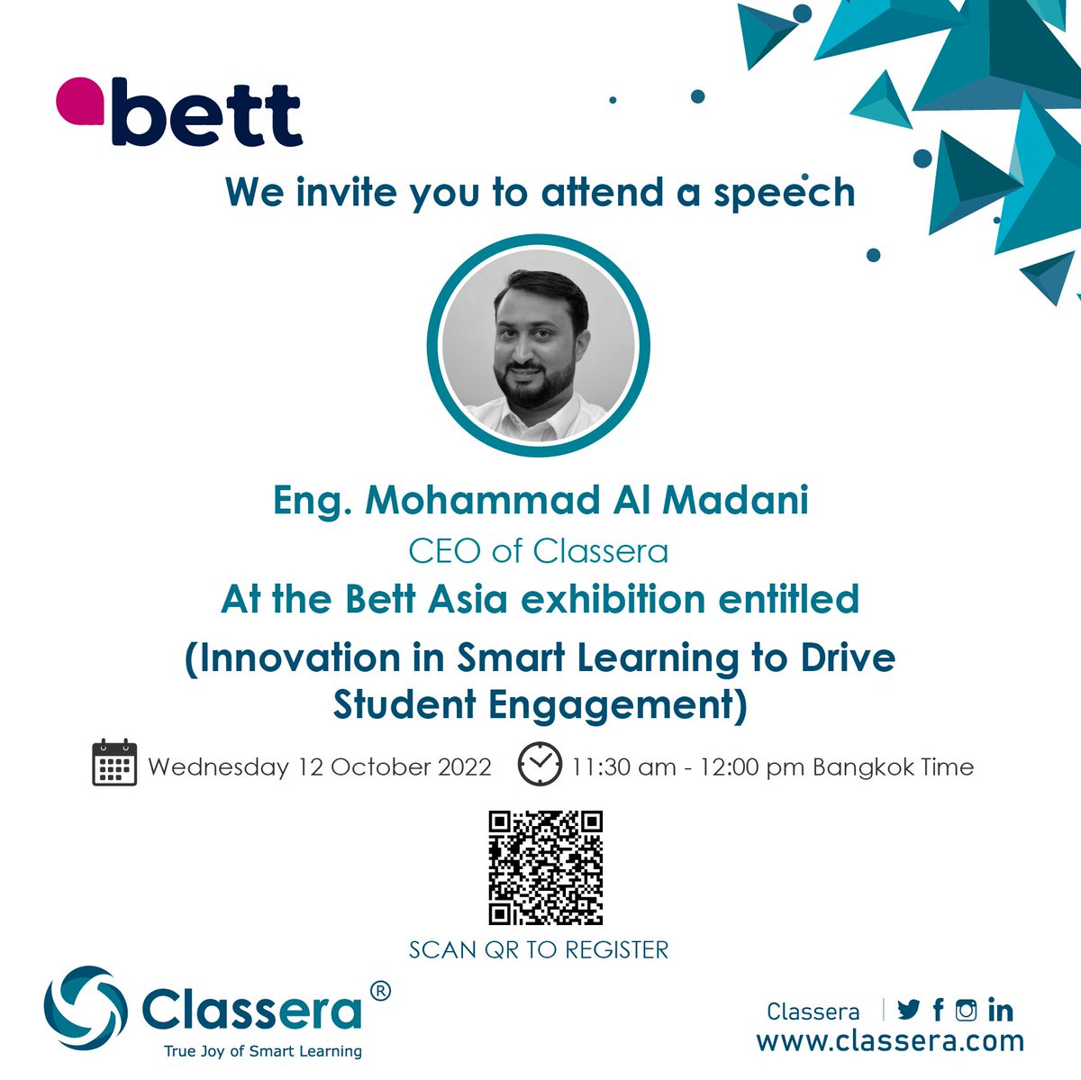 Classera's tweet photo. We at #Classera for smart learning, are happy to invite you all to attend a speech by Eng. Mohammad Al Madani at @Bett_show Asia
12 October 2022 at 11:30 #Bangkok time, 7:30 pm #Riyadh time.
To Register:
https://t.co/Y7BInP7ZpE
#Bett2022
#BettAsia2022 #EdTechAsia #Education https://t.co/OgEyHqT3zT