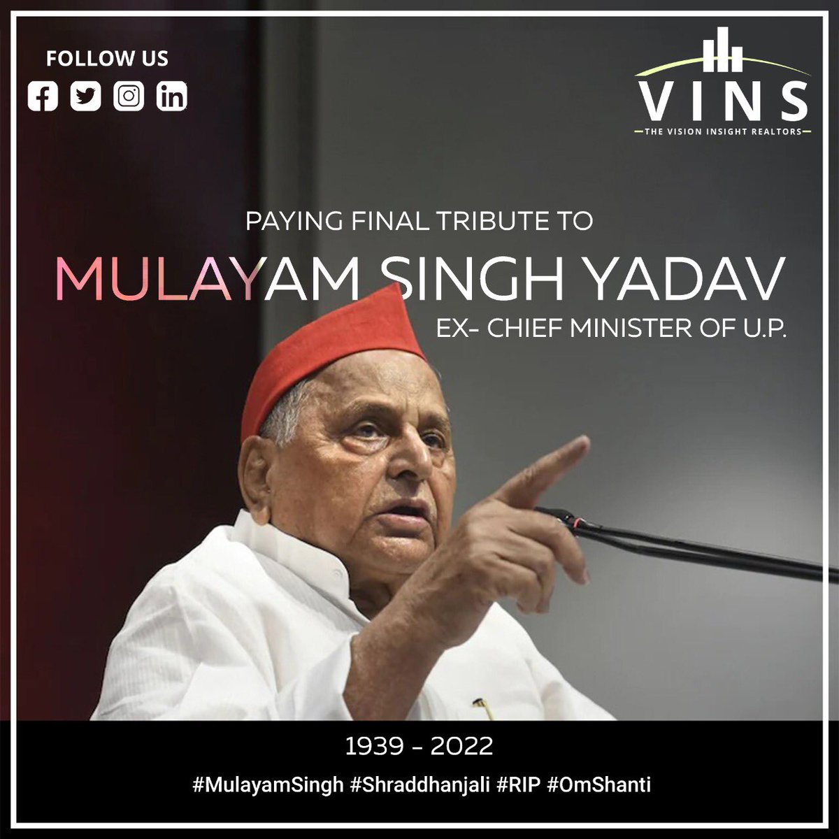 VinsRealtors's tweet photo. VINS Realtors pays tribute to Mulayam Singh Yadav.
.
#vinsrealtors #property #properties #lucknow #realestate #mulayamsinghyadav https://t.co/MnEPvGfm9L