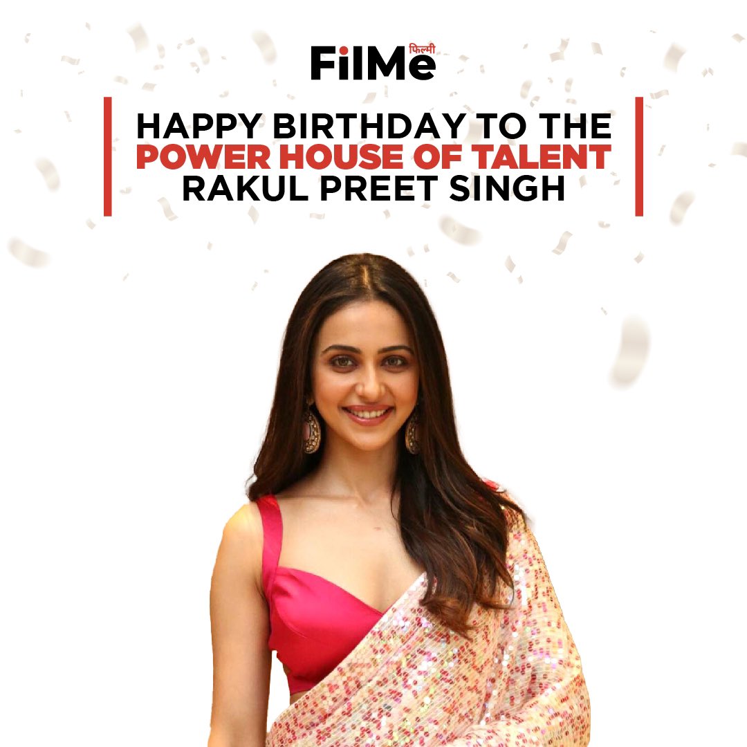 FilMe wishes Rakul Preet Singh a very Happy Birthday!    