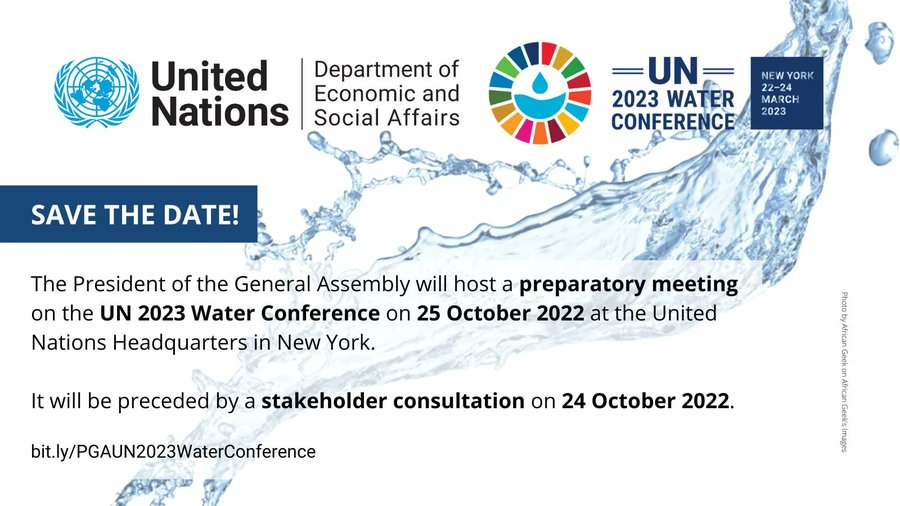 Getting ready for #UN2023WaterConference? You can now register for these two key events: 📅 Stakeholders Consultation - 24th October 2022 📅 Preparatory Meeting - 25th October 2022 Check the link below for more details and register 👇🏾 unwater.org/news/un-2023-w…