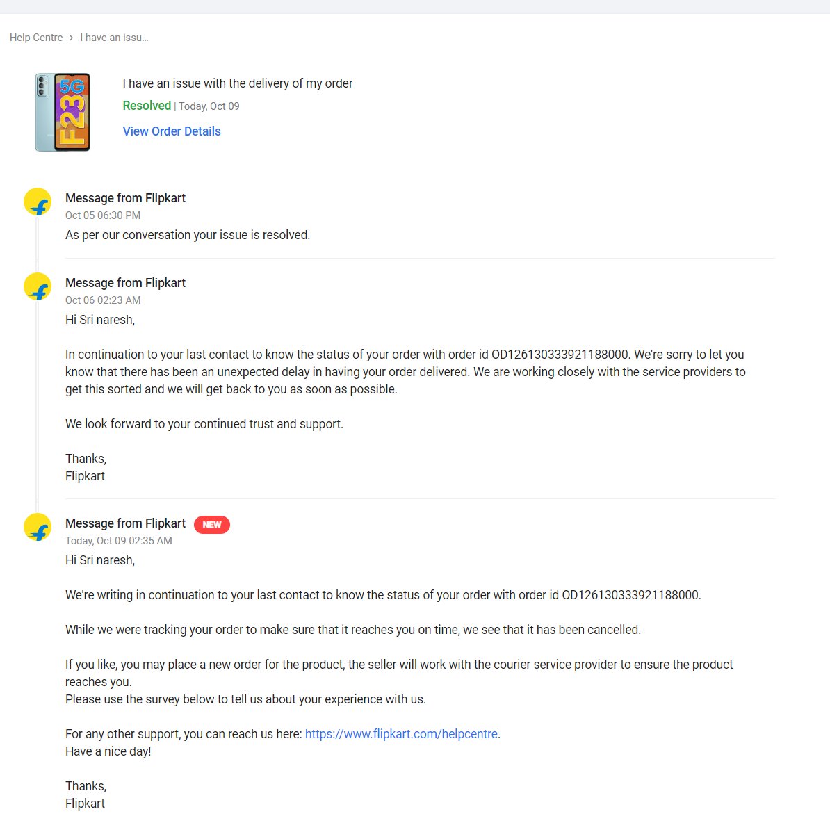 sri_naresh's tweet photo. @flipkartsupport @flipkartsupport I raised complaint on 5th oct for Order delay while you ask me to wait as you look in to the Issue. On Oct 9th you stated that you see it was cancelled and hence u r closing the complaint (attached screenshot). May I know who cancelled Order with out my consent? https://t.co/jXKEfprj0F