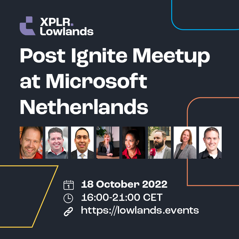 Join the post #Ignite meetup at @microsoftnl! Get the latest updates from @shanselman & @SjoukjeZaal about #Azure, @sethjuarez & @sammydeprez about #AzureAI, @Femkedebruin & @appieschot about #ModernWorkplace and @maarten_goet about #Security. Register: lowlands.events