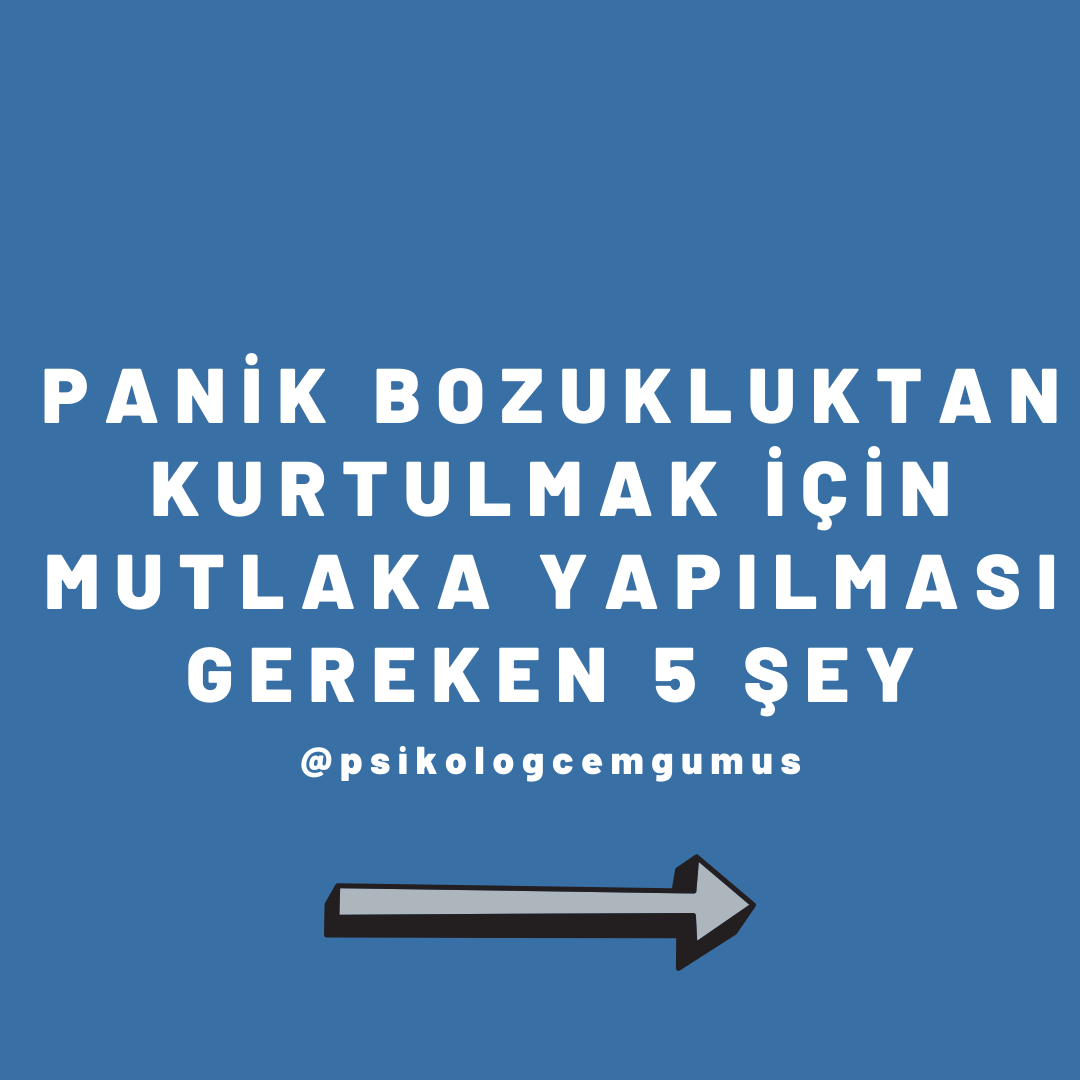 PskCemGumus's tweet photo. PANİK BOZUKLUKTAN KURTULMAK İÇİN MUTLAKA YAPILMASI GEREKEN 5 ŞEY https://t.co/4gCDBAvrZl