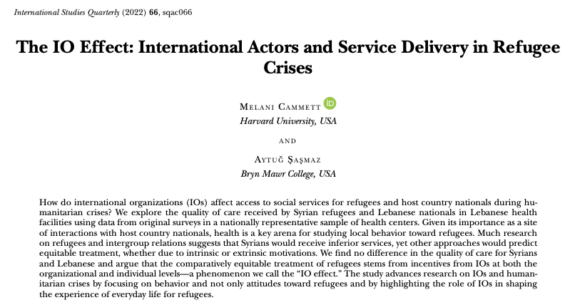 How do international organizations (IOs) affect access to social services for refugees and locals during humanitarian crises? Do Syrian refugees receive lower quality health care in Lebanon than citizens? New paper with @MelaniCammett at @ISQ_Jrnl: academic.oup.com/isq/article/66… 🧵👇
