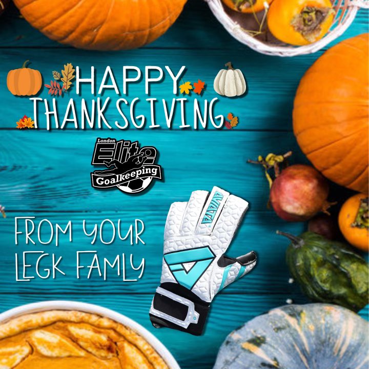 LondonEliteGK's tweet photo. Happy Thanksgiving from all of us at LEGK.
Hope everyone has a wonderful day spent with family, friends, and loved ones 🍂🦃☀️❤️⚽️
#LEGK #LEgoalkeeping #LondonEliteGK #gktraining #gkunion #gkgloves #aviatasports #ldnont #gkdevelopment #happythankgiving https://t.co/VAFIMxrgZ5