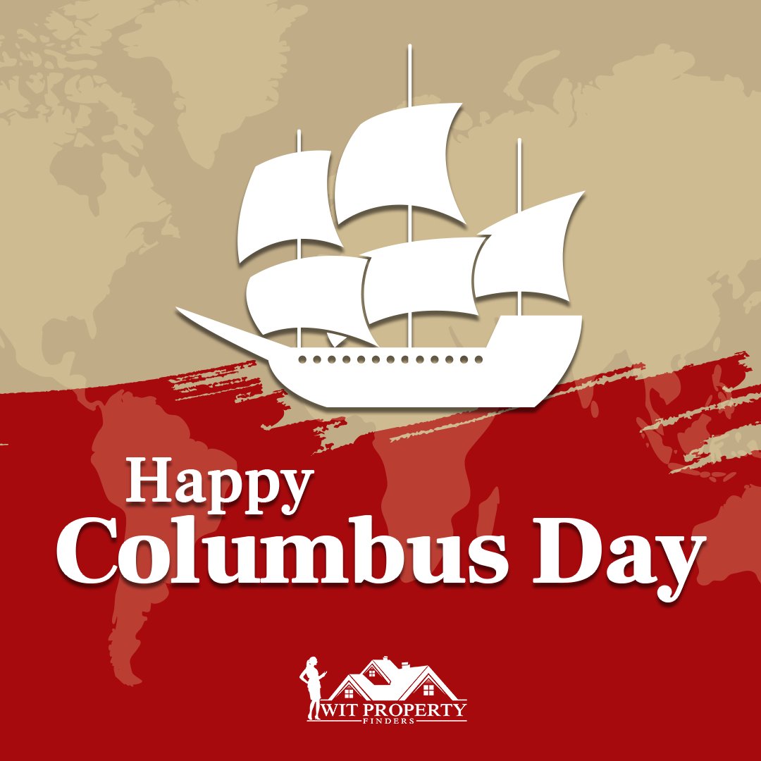 Columbus Day celebrates the spirit in man to always seek something new (a home, a family, a relationship) rather than only the discovery of America.

Cheers to adventure on Columbus Day.

#HappyLaborDay #WITPropertyFinders