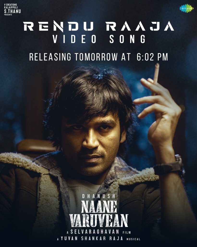 #RenduRaaja video song from #NaaneVaruvean releasing at 6️⃣:0️⃣2️⃣ PM tomorrow! 😎 A @thisisysr Magical! 🎼 @dhanushkraja @selvaraghavan @theVcreations @omdop @RVijaimurugan @saregamasouth