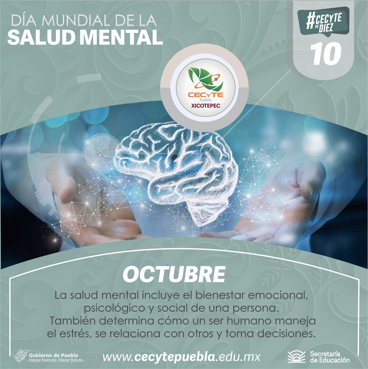 XicotepecCecyte's tweet photo. El Día Mundial de la Salud Mental se conmemora todos los 10 de octubre; el objetivo que persigue, es el de recordar que la salud de cada individuo es la sólida base para la construcción de vidas plenas y satisfactorias. #SomosCECyTE #CECyTEdeDiez https://t.co/pCLVLbYz8Q