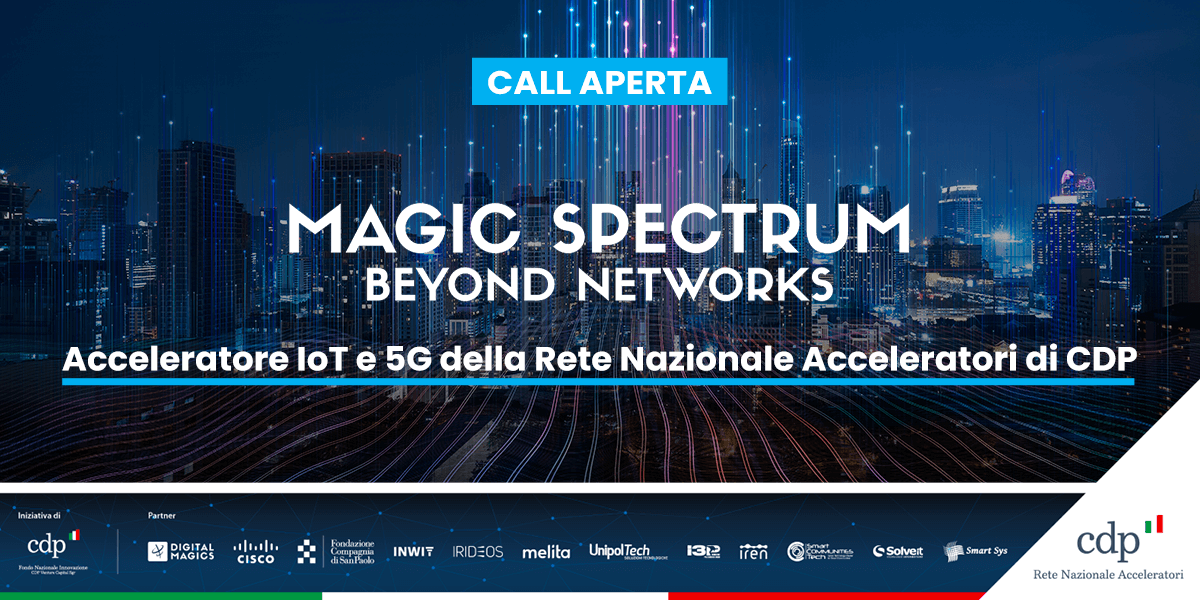 Digital_Magics's tweet photo. Oggi apre la call di #MagicSpectrum. Candida la tua #startup al programma di accelerazione 5G e IoT di @GruppoCDP.

Dai alle tue idee l’opportunità che meritano.
Partecipa qui: https://t.co/YCLgBl8fVy 

@CiscoItalia @INWIT_Official @CSP_live @irideos_ @I3P_Torino @cluster_smart https://t.co/MQVjnJVzju