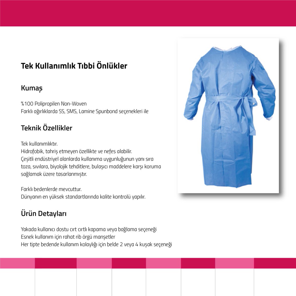 TEKSTİL ÜRÜNLERİ

Tek Kullanımlık Tıbbi Önlükler

Kumaş

%100 Polipropilen Non-Woven
Farklı ağırlıklarda SS, SMS, Lamine Spunbond seçenekleri ile

<a href="/piuscomtr/">Piuscomtr</a>'in bu Instagram fotoğrafını gör instagram.com/p/Cjh-bizqowz/…