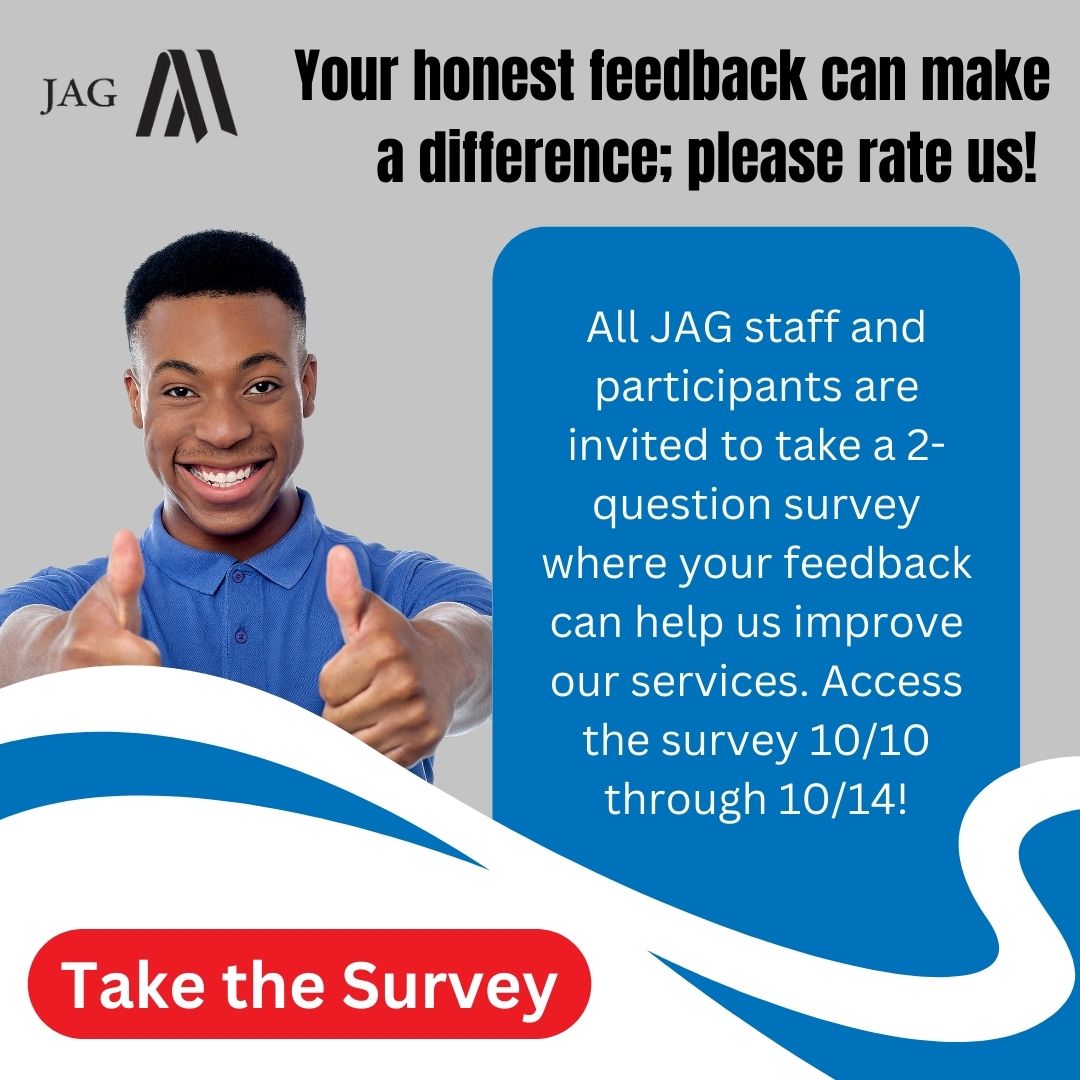 📢📢Calling all JAG Participants and Staff members! We need your help! Please consider taking a short survey to let us know how likely you are to recommend JAG to a friend or colleague. Take the survey at jag.org/jag-survey/. Your feedback is valued and appreciated! ⭐️