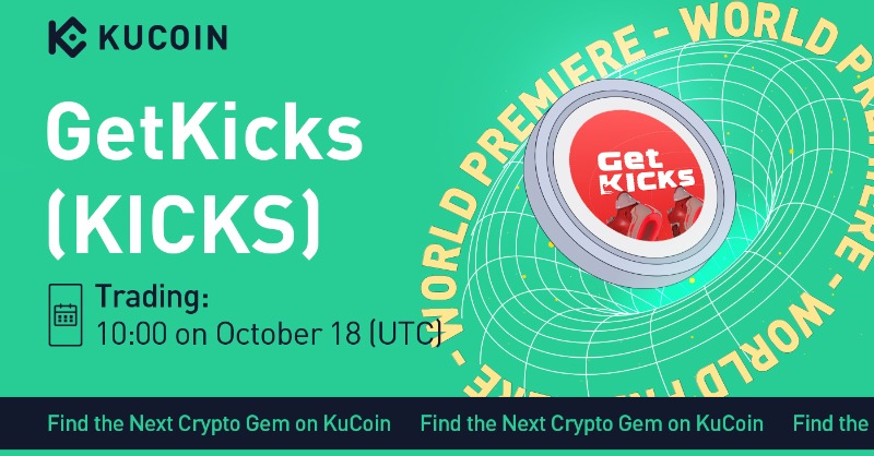 kucoincom's tweet photo. 💥 World Premiere 💥 

GetKicks $KICKS gets listed on #KuCoin! 

🔹Pair: KICKS/USDT
🔹Deposit: now open (network: BEP20)
🔹Trading: 10:00 AM on October 18, 2022 (UTC)

#Move2Earn #NFTs #GameFi