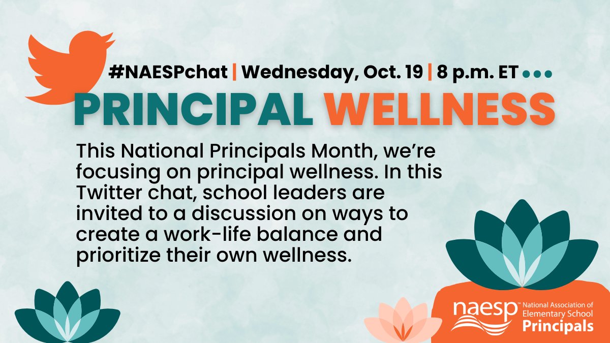 NAESP's tweet photo. Principals, prioritize your wellness. In an #NAESPchat Oct. 19 at 8 pm ET, join a discussion on how self-compassion, habits and routines, a support system, self-care, and even challenges can fit into your wellness journey. #ThankAPrincipal https://t.co/ax6Hafii5t https://t.co/BNBv8v8tc0