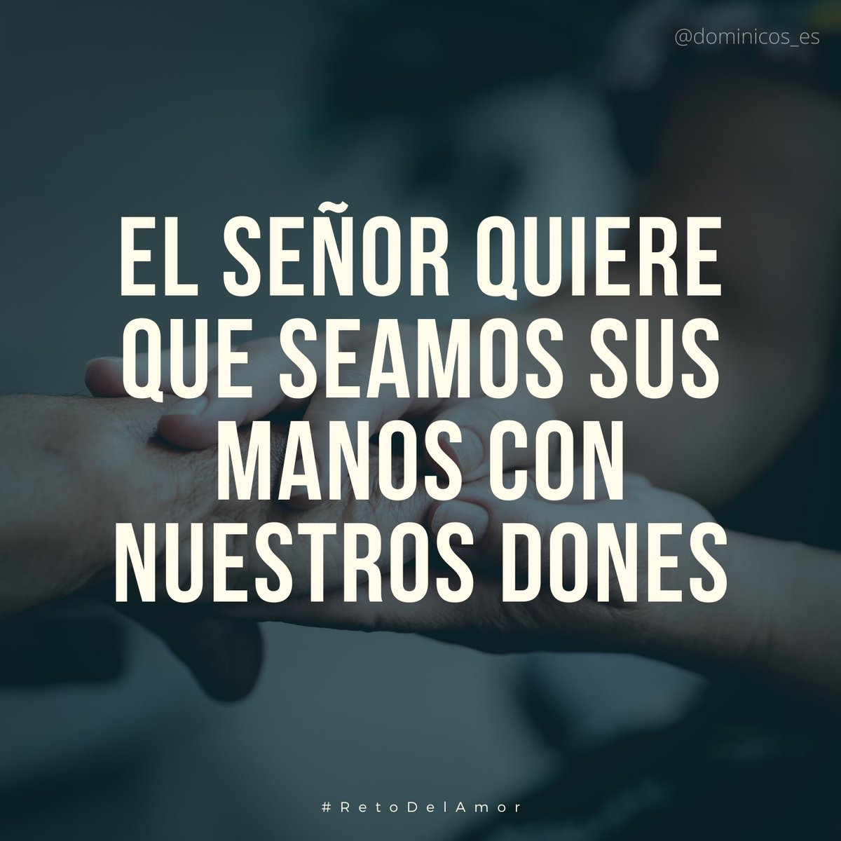 El Señor quiere que seamos sus manos con nuestros dones. 

#RetoDelAmor #DominicasLerma ❤️
