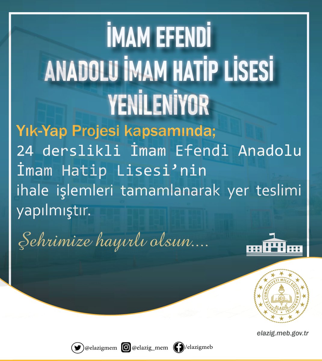 Elаzığ İl Мillî Eğitim Müdürlüğü (@elazigmem) on Twitter photo Şehrimize hayırlı olsun.
Yık-Yap Projesi kapsamında ihale süreci tamamlanan
📍 İmam Efendi Anadolu İmam Hatip Lisesi'nde yer teslimi yapıldı. İnşaatına başlanan 24 derslikli yeni okulumuz #Elazığ 'a hayırlı olsun. 🏫
<a href="/tcmeb/">Millî Eğitim Bakanlığı</a> <a href="/omertoraman25/">Ömer Toraman, Doç. Dr.</a> @mehmetyigit38 Şehrimize hayırlı olsun.
Yık-Yap Projesi kapsamında ihale süreci tamamlanan
📍 İmam Efendi Anadolu İmam Hatip Lisesi'nde yer teslimi yapıldı. İnşaatına başlanan 24 derslikli yeni okulumuz #Elazığ 'a hayırlı olsun. 🏫
<a href="/tcmeb/">Millî Eğitim Bakanlığı</a> <a href="/omertoraman25/">Ömer Toraman, Doç. Dr.</a> @mehmetyigit38