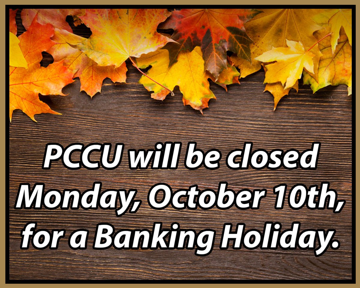 PerfectCircleCU's tweet photo. PCCU will be closed today, Monday, October 10th, in observance of a banking holiday.

PCCU AllWays Mobile, Online, and Audio Banking are available to assist you 24/7. https://t.co/JHzLuCutew