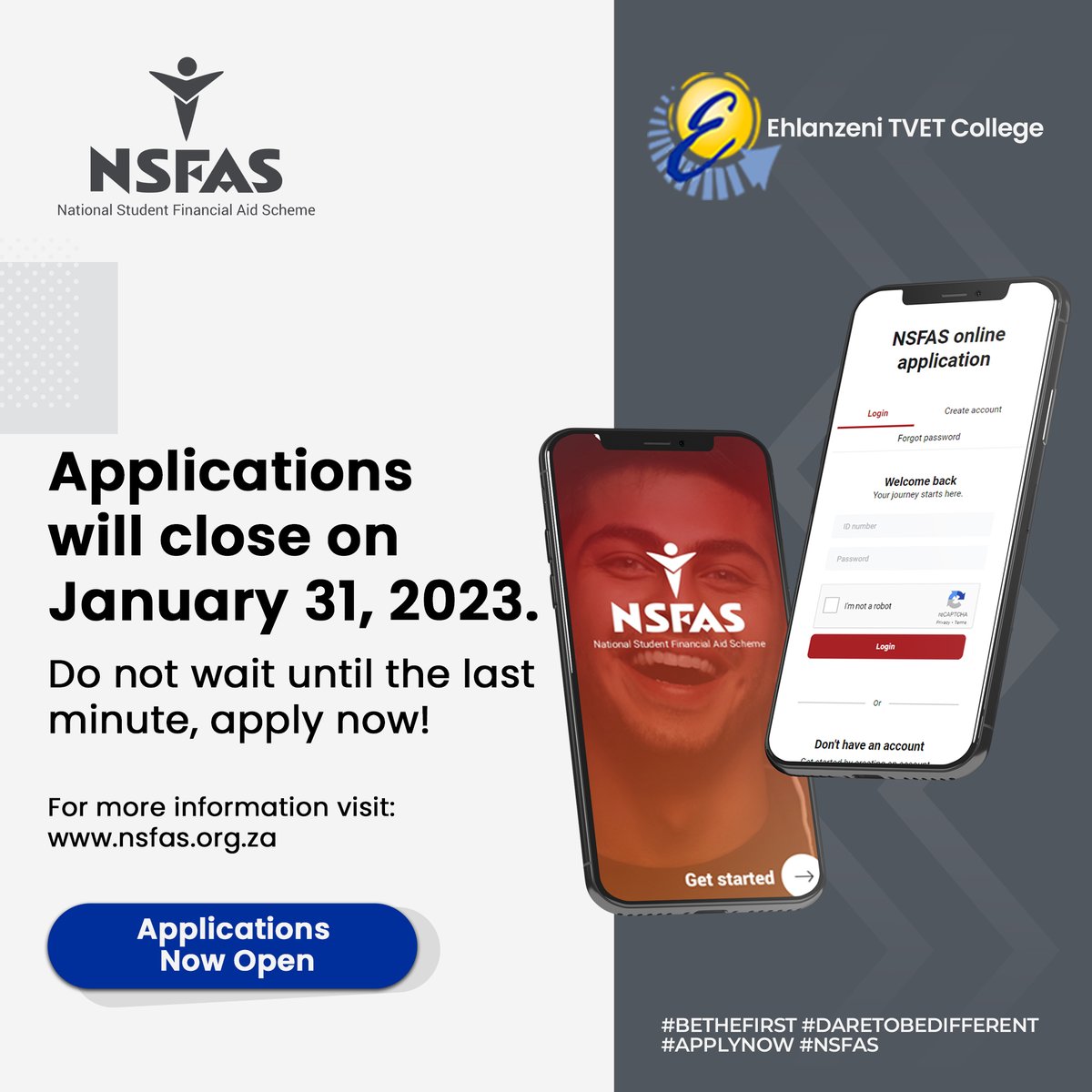 Don't get left behind!

Click on the link below to apply for NSFAS funding now: my.nsfas.org.za 

#ApplyNow #DareToBeDifferent #OnlineApplications #NSFAS #FinancialAid #Finance #StudyFurther #EhlanzeniCollege
